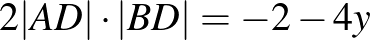 $2\vert AD\vert\cdot \vert BD\vert=-2-4y$