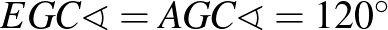 $EGC\sphericalangle=AGC\sphericalangle=120^\circ$
