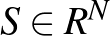 $S\in R^N$