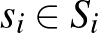 $s_i\in S_i$