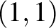 $(1,1)$
