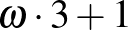 $\omega\cdot 3+1$