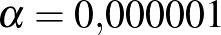 $\alpha=0{,}000001$