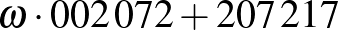 $\omega\cdot 002\,072+207\,217$