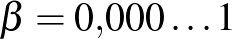 $\beta=0{,}000\ldots{} 1$