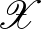 $\mathcal{X}$