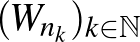 $(W_{n_k})_{k\in\mathbb{N}}$