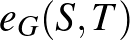 $e_G(S,T)$