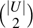 $\vert U\vert\choose2$