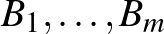 $B_1,\dots,B_m$