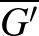 $\overline{G'}$