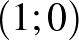 $(1;0)$