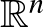 ${\mathbb{R}}^n$