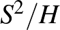 $S^2/H$