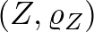 $(Z,\varrho_Z)$