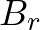$B_r$
