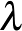 $\lambda$