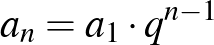 $a_{n}=a_{1}\cdot q^{n-1}$