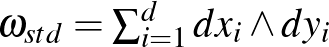 $\omega_{std}=\sum_{i=1}^ddx_i\wedge dy_i$