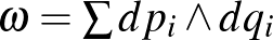 $\omega =\sum dp_i\wedge dq_i$