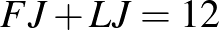 $\displaystyle FJ+LJ=12
$