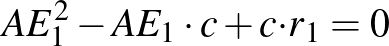 $\displaystyle AE_{1}^{2}-AE_{1}\cdot c+c{\cdot r}_{1}=0\tag{$*$}
$