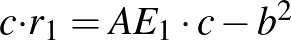 $c{\cdot r}_{1}=AE_{1}\cdot c-b^{2}$