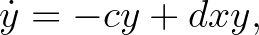 $\displaystyle \dot{y}=-cy+dxy,$