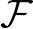 $\mathcal{F}$