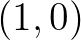 $(1,0)$