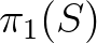 $\pi_1 (S)$