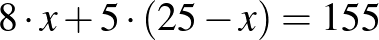 $8\cdot x+5\cdot (25-x)=155$