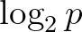 $\log_2{p}$