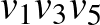 $v_1v_3v_5$
