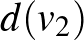 $d(v_2)$
