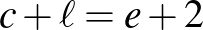 $\displaystyle c+\ell=e+2
$