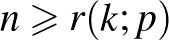 $n\geqslant r(k;p)$