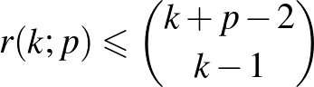 $r(k;p)\leqslant \dbinom{k+p-2}{k-1}$