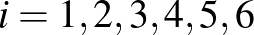 $i=1, 2, 3, 4, 5, 6$