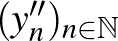 $(y''_n)_{n\in\mathbb{N}}$