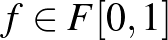 $f\in F[0,1]$