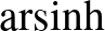 $\operatorname{arsinh}$