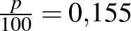 $\frac{p}{100}=0{,}155$