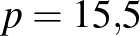 $p=15{,}5$