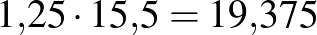 $1{,}25\cdot 15{,}5=19{,}375$