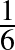 $\frac{1}{6}$