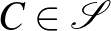 $C\in\mathcal{S}$