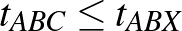 $t_{ABC} \leq t_{ABX}$
