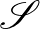 $\mathcal{S}$