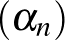 $(\alpha_n)$